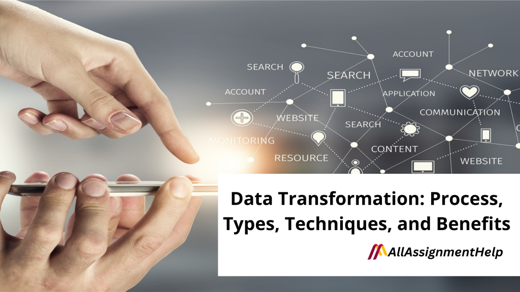 Data Transformation Process Types Techniques And Benefits