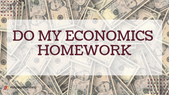 pay someone to do my economics homework