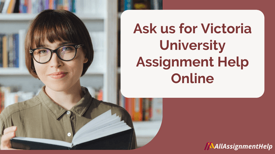 Victoria University Assignment Help