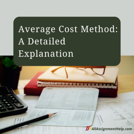 A Detailed Examination Of The Average Cost Method