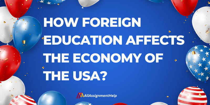 How Foreign Education Affects the Economy of the USA