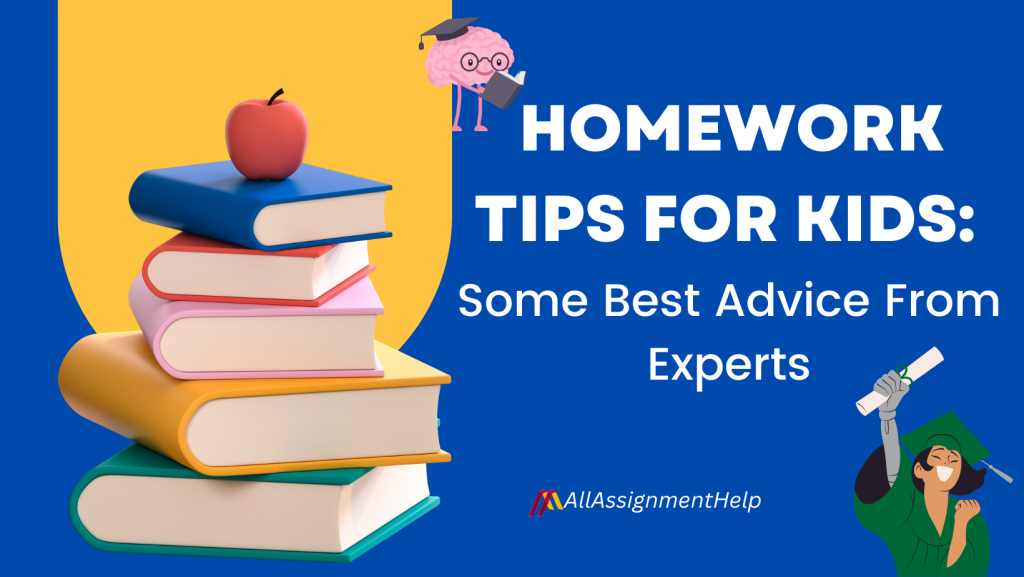 Homework Tips for Kids: Top Ten Tips Towards Academic Success