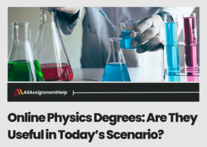 Online Physics Degrees: Are They Useful in Today’s Scenario?