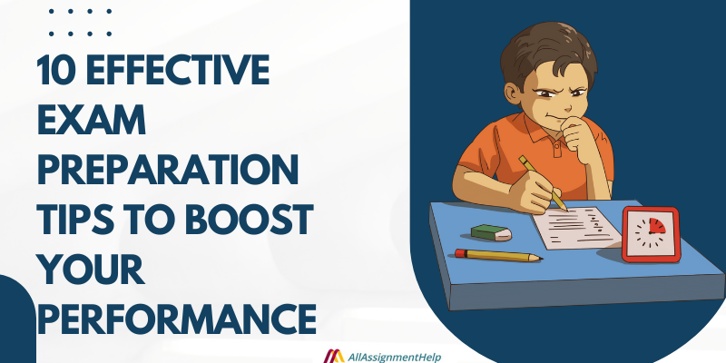 10 Effective Exam Preparation Tips To Boost Your Performance