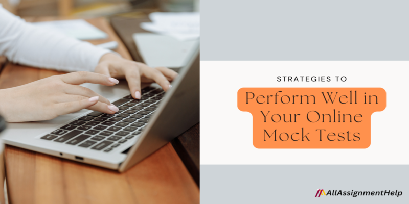 Strategies to Perform Well in Your Online Mock Tests