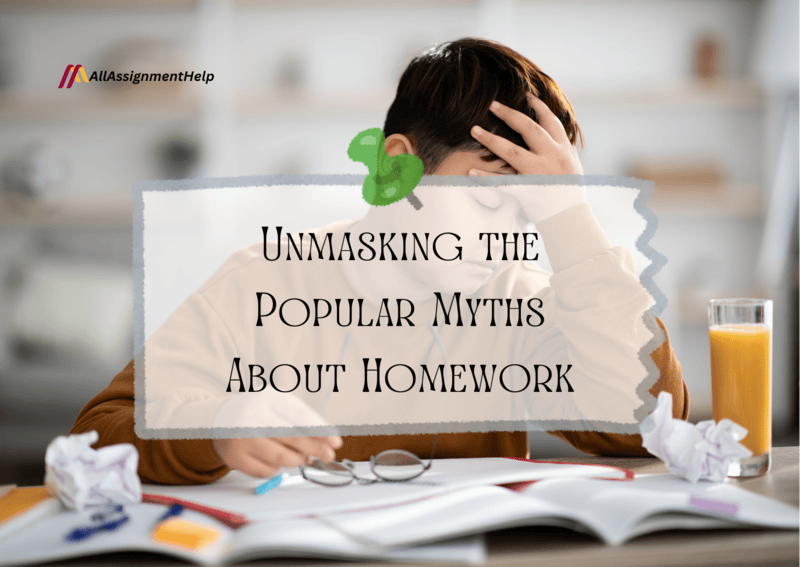 Unmasking-the-Popular-Myths-About-Homework-1.png