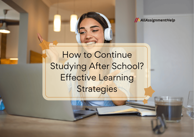 How-to-Continue-Studying-After-School-Effective-Learning-Strategies-1.png