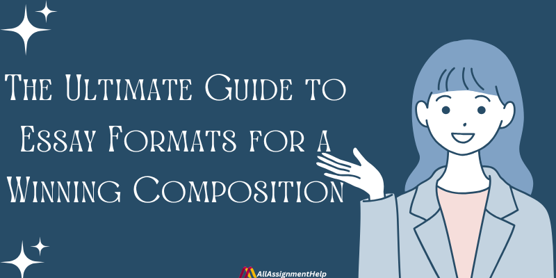 The Ultimate Guide to Essay Formats for a Winning Composition