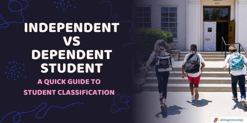 Independent vs Dependent Student