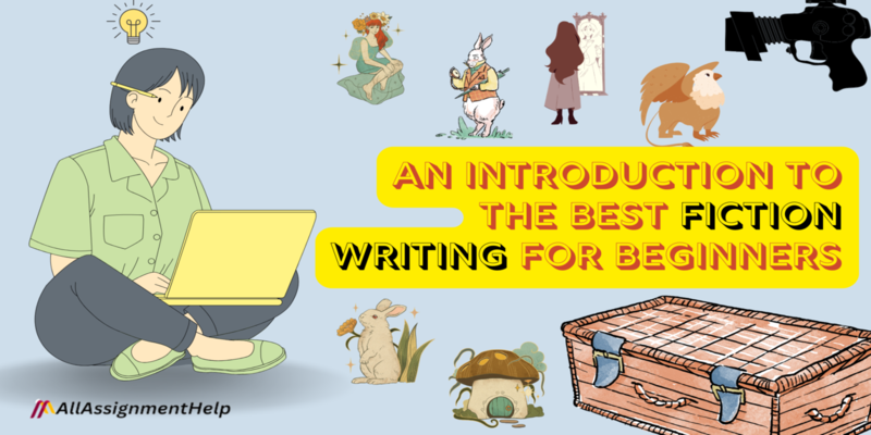 An Introduction to the best fiction writing for beginners