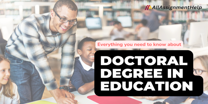 Everything you need to know about doctoral degree in education