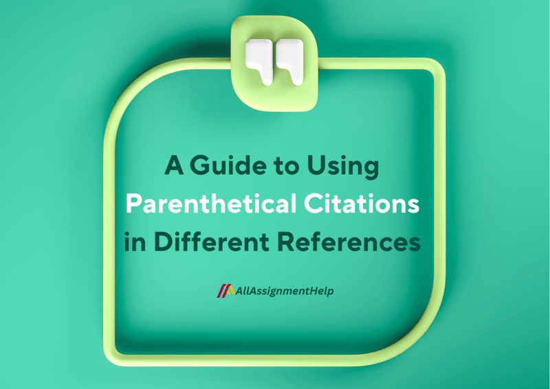 A-Full-Guide-to-Using-Parenthetical-Citations-in-Different-References-1.png